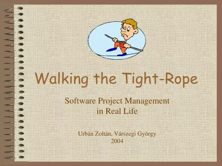walking the tight rope