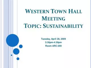 Western Town Hall Meeting Topic: Sustainability