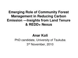 Emerging Role of Community Forest Management in Reducing Carbon Emission ?Insights from Land Tenure &amp; REDD+ Nexus
