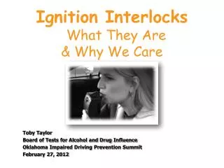 Ignition Interlocks What They Are &amp; Why We Care