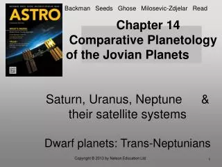 Chapter 14 Comparative Planetology of the Jovian Planets Saturn, Uranus, Neptune	&amp; their satellite systems