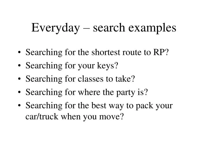 everyday search examples