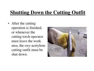Shutting Down the Cutting Outfit