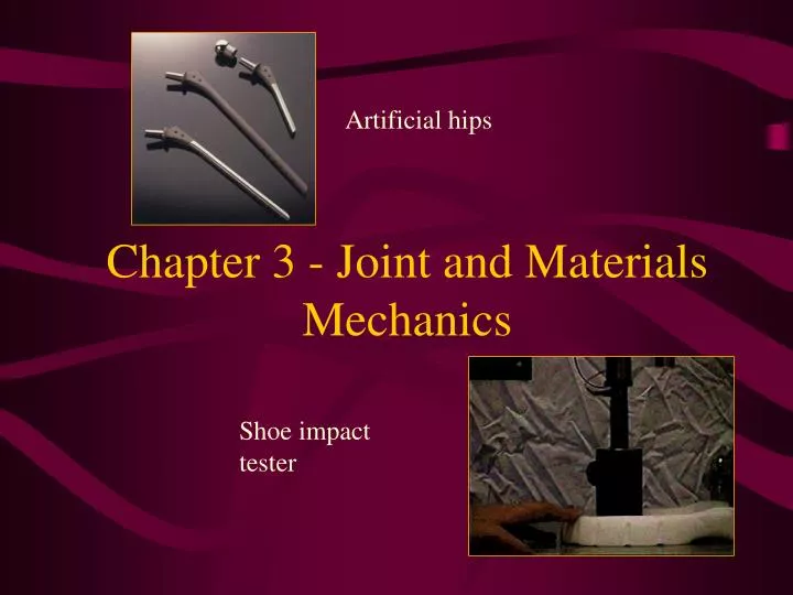 chapter 3 joint and materials mechanics