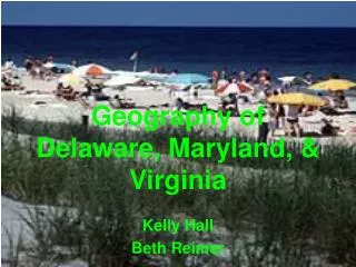 Geography of Delaware, Maryland, &amp; Virginia