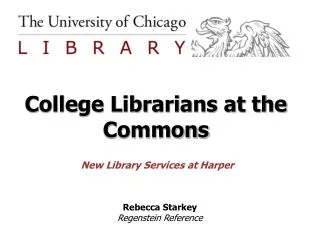 College Librarians at the Commons