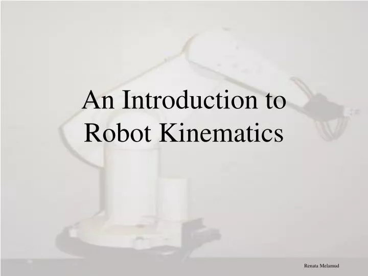 an introduction to robot kinematics
