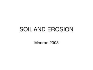 SOIL AND EROSION