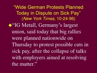 “Wide German Protests Planned Today in Dispute on Sick Pay” ( New York Times , 10-24-96)