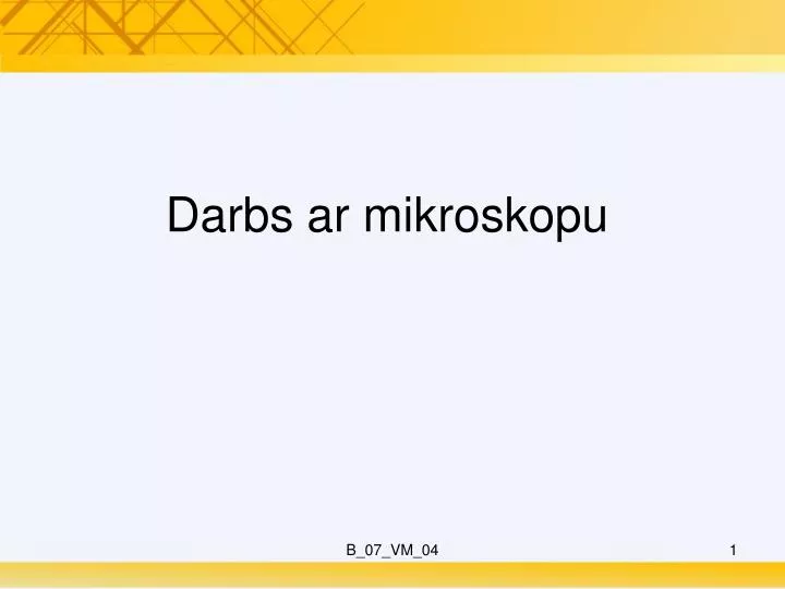 darbs ar mikroskopu