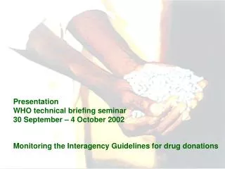 Presentation WHO technical briefing seminar 30 September – 4 October 2002