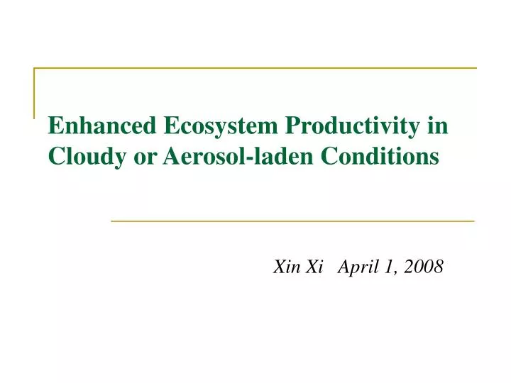 enhanced ecosystem productivity in cloudy or aerosol laden conditions