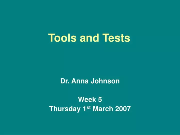 tools and tests