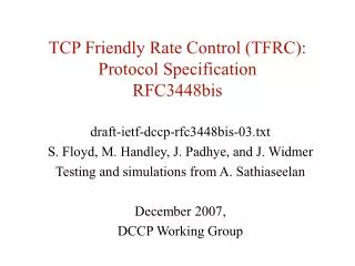TCP Friendly Rate Control (TFRC): Protocol Specification RFC3448bis