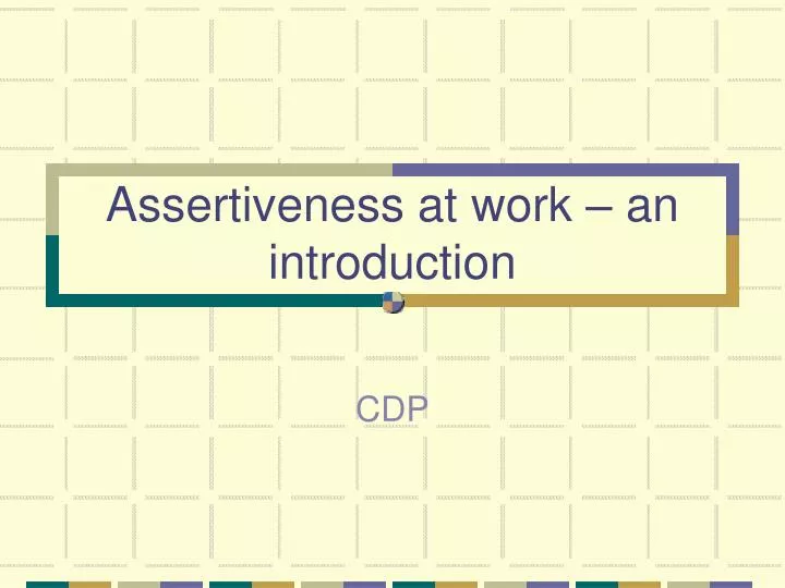 assertiveness at work an introduction