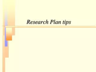 Research Plan tips