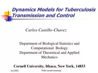 Dynamics Models for Tuberculosis Transmission and Control