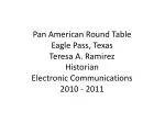 Pan American Round Table Eagle Pass, Texas Teresa A. Ramirez Historian Electronic Communications 2010 - 2011 - slide 1