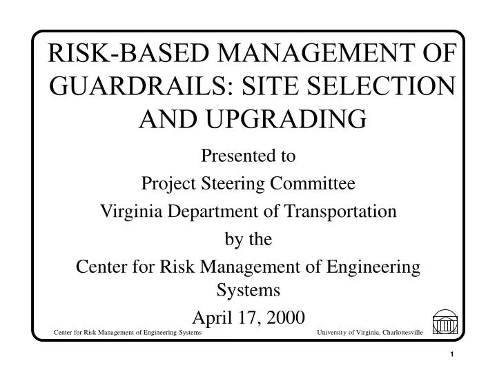 risk based management of guardrails site selection and upgrading
