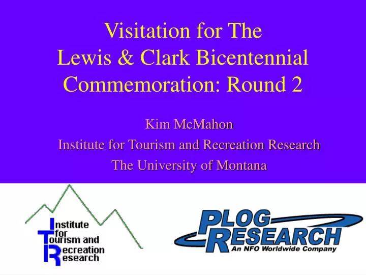 visitation for the lewis clark bicentennial commemoration round 2