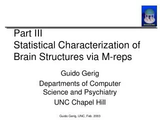 Part III Statistical Characterization of Brain Structures via M-reps