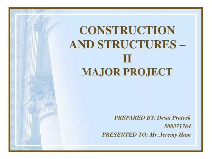 construction and structures ii major project