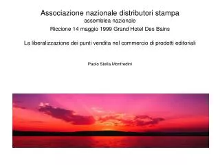 Associazione nazionale distributori stampa assemblea nazionale Riccione 14 maggio 1999 Grand Hotel Des Bains