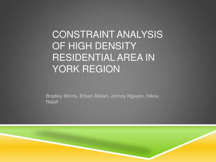 constraint analysis of high density residential area in york region