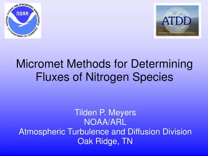 tilden p meyers noaa arl atmospheric turbulence and diffusion division oak ridge tn