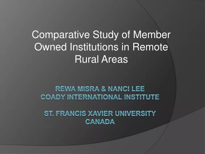 comparative study of member owned institutions in remote rural areas