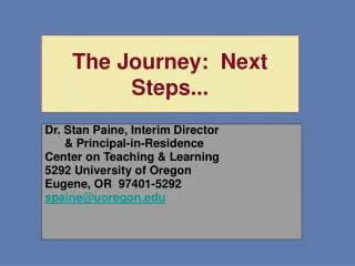 The Journey: Next Steps...