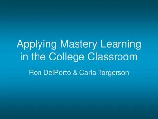 Applying Mastery Learning in the College Classroom