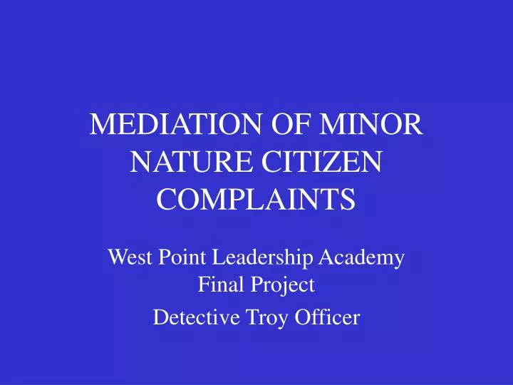 mediation of minor nature citizen complaints