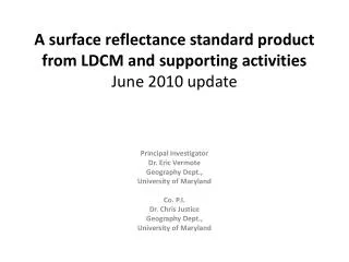 A surface reflectance standard product from LDCM and supporting activities June 2010 update