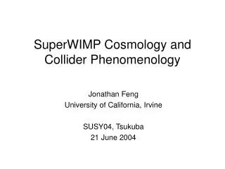 SuperWIMP Cosmology and Collider Phenomenology