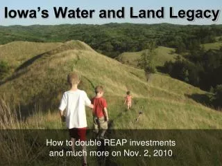 Iowa’s Water and Land Legacy