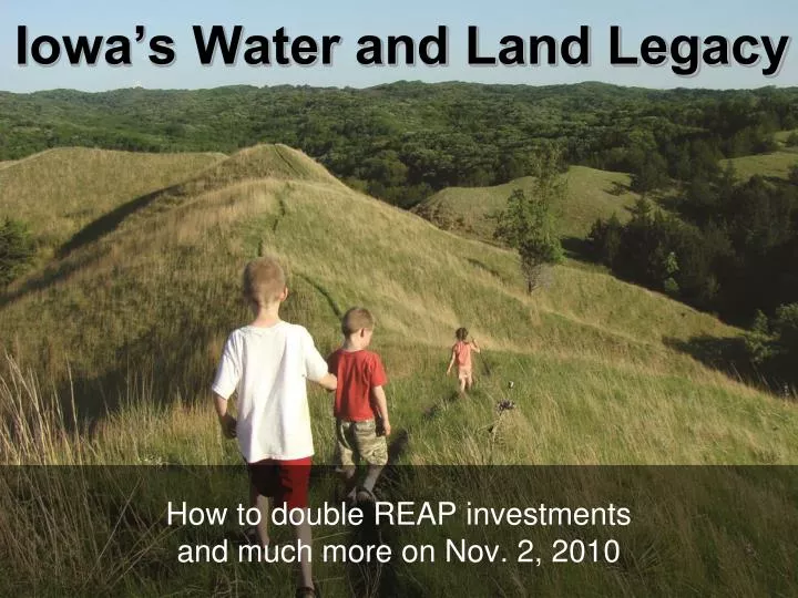 iowa s water and land legacy