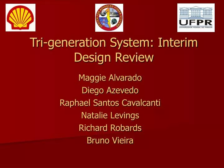 tri generation system interim design review