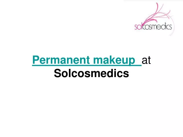 permanent makeup at solcosmedics