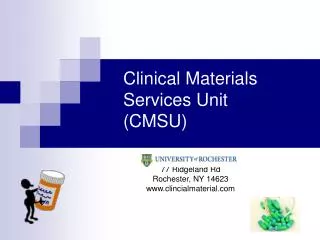Clinical Materials Services Unit (CMSU)