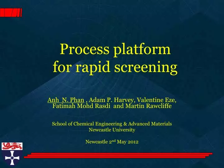 process platform for rapid screening
