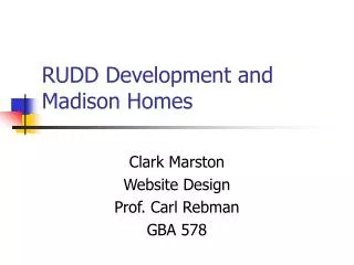 RUDD Development and Madison Homes