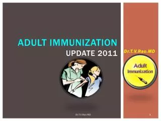 ADULT IMMUNIZATION UPDATE 2011