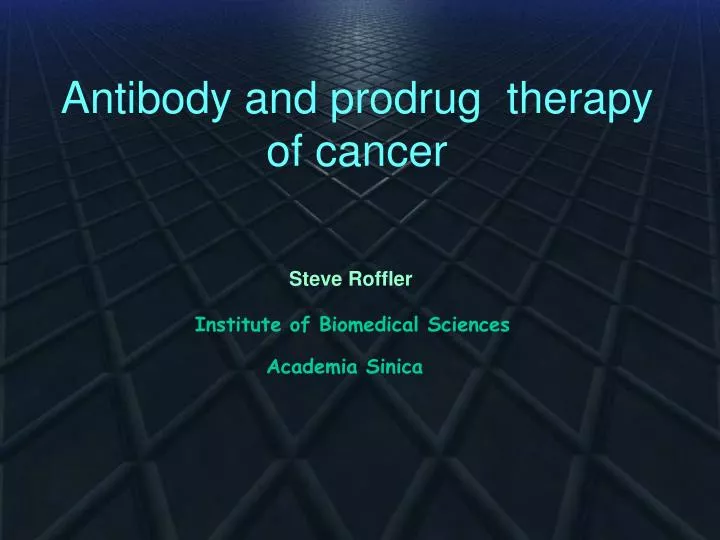antibody and prodrug therapy of cancer