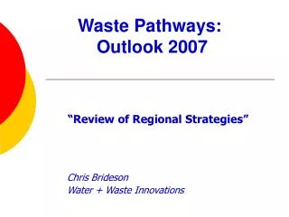 Waste Pathways: Outlook 2007