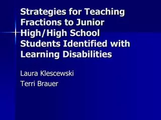 Strategies for Teaching Fractions to Junior High/High School Students Identified with Learning Disabilities