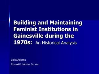 Building and Maintaining Feminist Institutions in Gainesville during the 1970s: