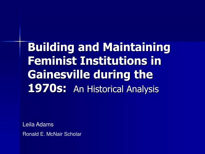 building and maintaining feminist institutions in gainesville during the 1970s