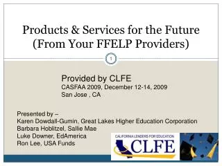Products &amp; Services for the Future (From Your FFELP Providers)