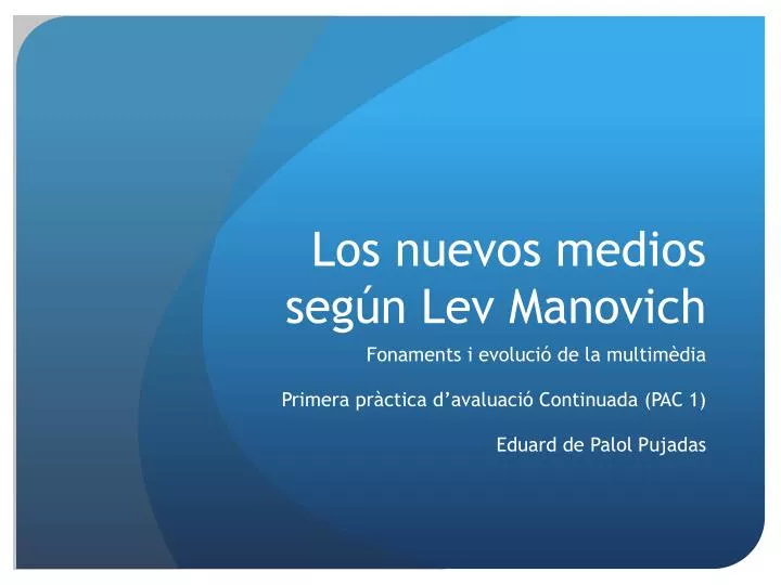 los nuevos medios seg n lev manovich